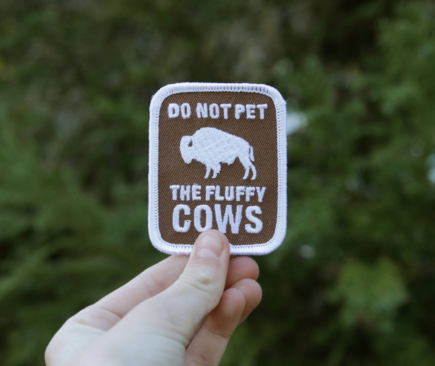 Do Not Pet The Fluffy Cows, Iron on Embroidered Patch